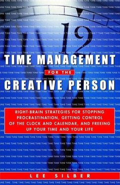 Time Management for the Creative Person (eBook, ePUB) - Silber, Lee