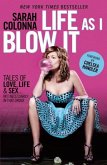 Life As I Blow It (eBook, ePUB)