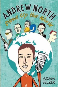 Cover Andrew North Blows Up the World (eBook, ePUB)