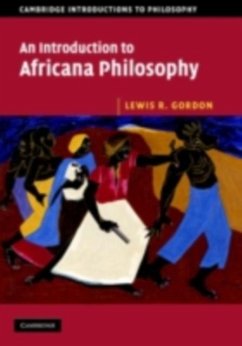 Introduction to Africana Philosophy (eBook, PDF) - Gordon, Lewis R.