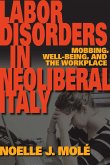 Labor Disorders in Neoliberal Italy (eBook, ePUB)
