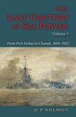 The Last Century of Sea Power, Volume 1 (eBook, ePUB)