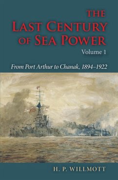 Cover The Last Century of Sea Power, Volume 1 (eBook, ePUB)