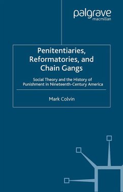 Penitentiaries, Reformatories, and Chain Gangs (eBook, PDF) - Colvin, M.