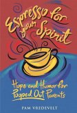 Espresso for Your Spirit (eBook, ePUB)