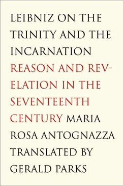 Leibniz on the Trinity and the Incarnation (eBook, PDF) - Antognazza, Maria Rosa