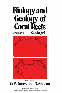Biology and Geology of Coral Reefs V1 (eBook, PDF) - Jones, Owen Arthur