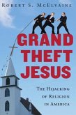 Grand Theft Jesus (eBook, ePUB)