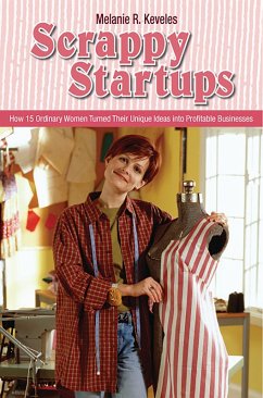Scrappy Startups (eBook, PDF) - Keveles, Melanie