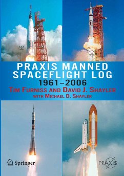 Praxis Manned Spaceflight Log 1961-2006 (eBook, PDF) - Furniss, Tim; David, Shayler; Shayler, Michael D.