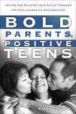 Bold Parents, Positive Teens (eBook, ePUB)