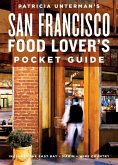 Patricia Unterman's San Francisco Food Lover's Pocket Guide, Second Edition (eBook, ePUB)
