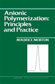 Anionic Polymerization: Principles and Practice (eBook, PDF)