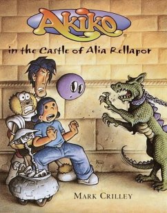 Akiko in the Castle of Alia Rellapor (eBook, ePUB) - Crilley, Mark