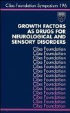 Growth Factors as Drugs for Neurological and Sensory Disorders (eBook, PDF)