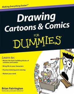 Drawing Cartoons and Comics For Dummies (eBook, ePUB) - Fairrington, Brian