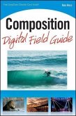 Composition Digital Field Guide (eBook, ePUB)