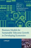 Business Models for Sustainable Telecoms Growth in Developing Economies (eBook, PDF)