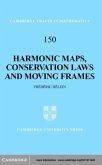 Harmonic Maps, Conservation Laws and Moving Frames (eBook, PDF) Harmonic Maps, Conservation Laws and Moving Frames (eBook, PDF)
