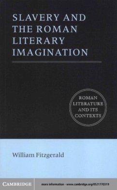 Slavery and the Roman Literary Imagination (eBook, PDF) - Fitzgerald, William