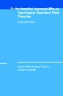 Frobenius Algebras and 2-D Topological Quantum Field Theories (eBook, PDF) - Kock, Joachim