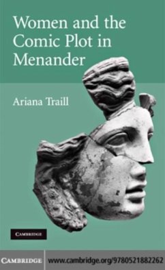 Women and the Comic Plot in Menander (eBook, PDF) - Traill, Ariana
