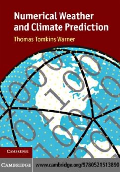 Numerical Weather and Climate Prediction (eBook, PDF) - Warner, Thomas Tomkins
