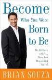 Become Who You Were Born to Be (eBook, ePUB)