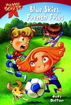 Pee Wee Scouts: Blue Skies, French Fries (eBook, ePUB) - Delton, Judy