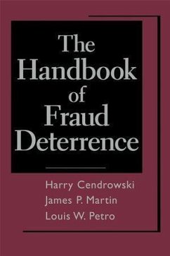 The Handbook of Fraud Deterrence (eBook, PDF) - Cendrowski, Harry; Petro, Louis W.; Martin, James P.; Wadecki, Adam A.