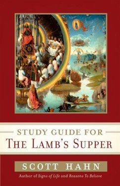 Scott Hahn's Study Guide for The Lamb' s Supper (eBook, ePUB) - Hahn, Scott