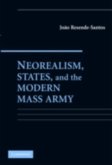 Neorealism, States, and the Modern Mass Army (eBook, PDF)