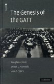 Genesis of the GATT (eBook, PDF)