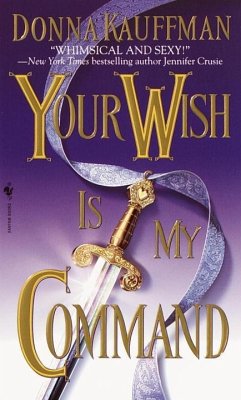 Your Wish Is My Command (eBook, ePUB) - Kauffman, Donna