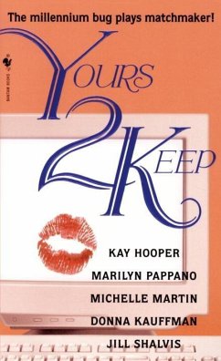 Yours 2 Keep (eBook, ePUB) - Hooper, Kay; Pappano, Marilyn; Martin, Michelle; Kauffman, Donna; Shalvis, Jill