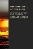 The Twilight of the Bombs (eBook, ePUB)