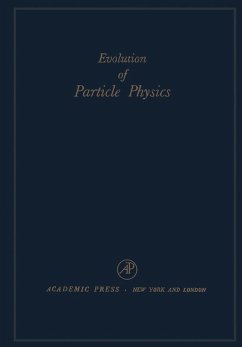 Evolution of Particle Physics (eBook, PDF)