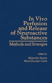 In VIVO Perfusion and Release of Neroactive substances (eBook, PDF)