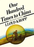 One Hundred Times to China (eBook, ePUB)