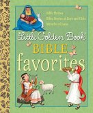 Little Golden Book Bible Favorites (eBook, ePUB) Little Golden Book Bible Favorites (eBook, ePUB)
