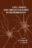 Cell, Tissue, and Organ Cultures in Neurobiology (eBook, PDF)
