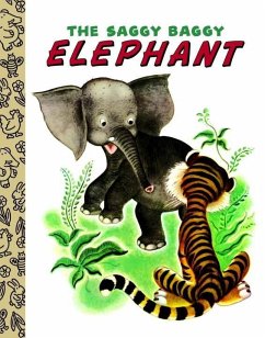 The Saggy Baggy Elephant (eBook, ePUB) - Jackson, Kathryn; Jackson, Byron