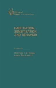 Cover Habituation, Sensitization, and Behavior (eBook, PDF)