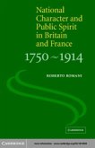 National Character and Public Spirit in Britain and France, 1750-1914 (eBook, PDF)