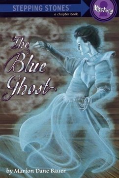 The Blue Ghost (eBook, ePUB) - Bauer, Marion Dane