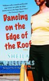 Dancing on the Edge of the Roof: A Novel (the basis for the film Juanita) (eBook, ePUB)