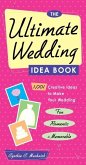 The Ultimate Wedding Idea Book (eBook, ePUB)