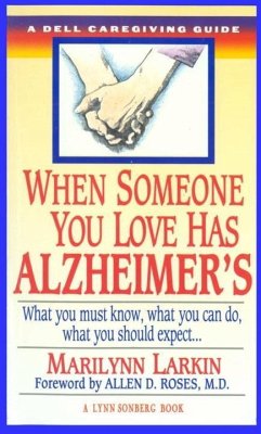 When Someone You Love Has Alzheimer's (eBook, ePUB) - Larkin, Marilyn; Sonberg, Lynn