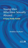 Young Men Who Have Sexually Abused (eBook, PDF)