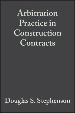 Arbitration Practice in Construction Contracts (eBook, PDF) - Stephenson, Douglas S.